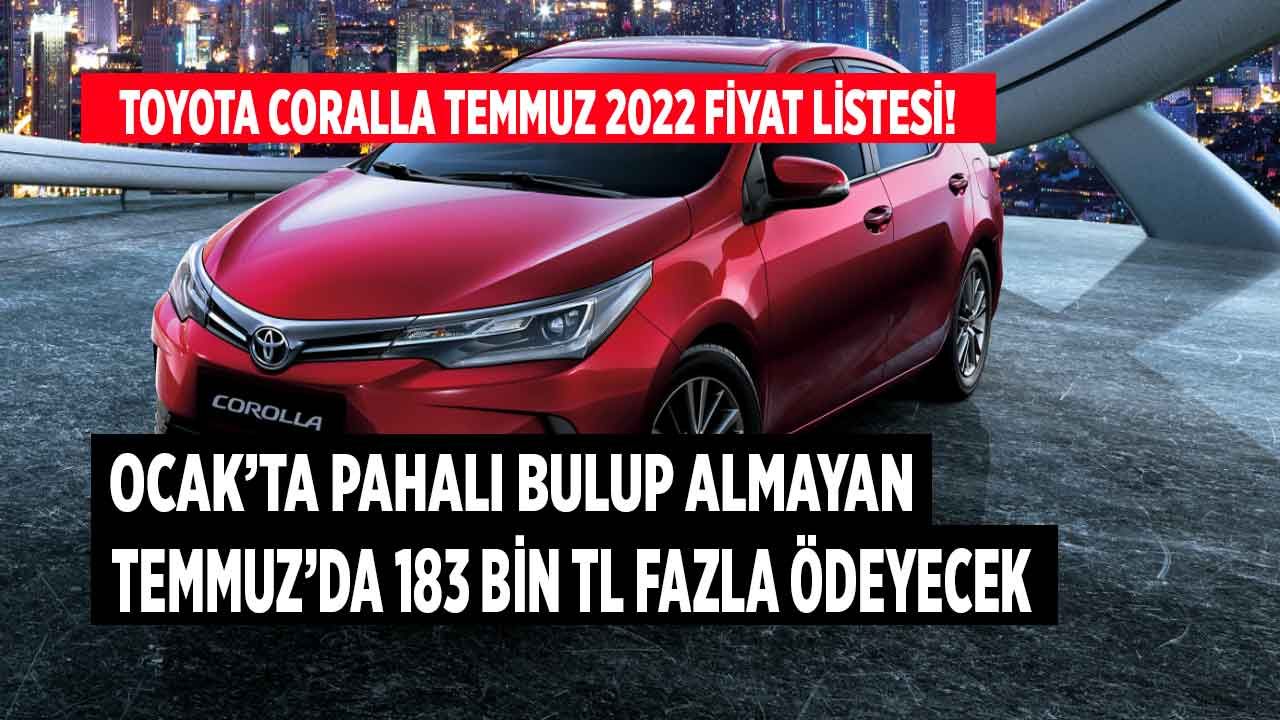 Toyota Corolla Temmuz 2022 Fiyat Listesi! Ocak Ayında Pahalı Bulup Almayan Temmuz Ayında 183 Bin TL Fazla Ödeyecek 1