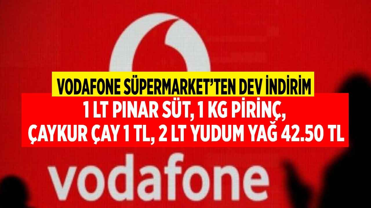 Vodafone Süpermarket İle Süper İndirimler! Süt, Pirinç, Çay Sadece 1 TL, Yudum Ayçiçek Yağı Fiyatına 50 TL İndirim 1