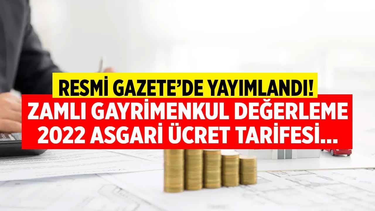 2022 Değerleme Ücretleri Zamlandı! Yeni SPK Gayrimenkul Değerleme Asgari Ücret Tarifesi Resmi Gazete'de 1