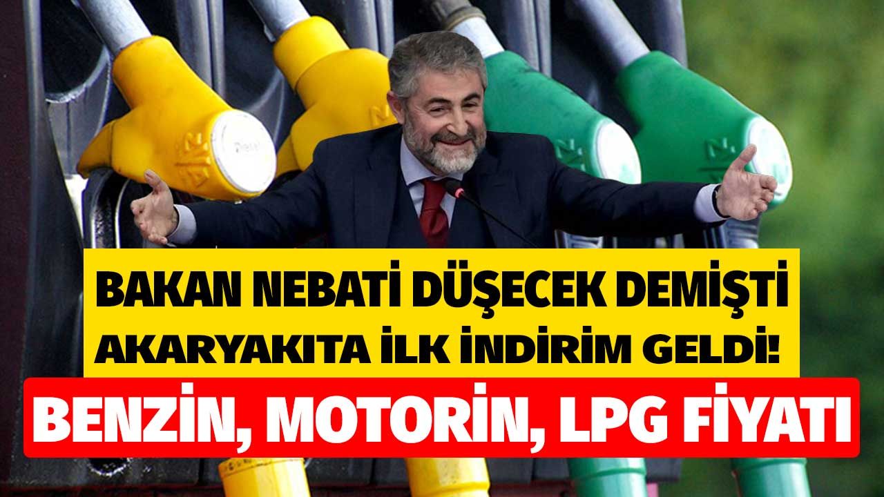 Bakan Nebati düşecek demişti, ilk indirim haberi geldi! Güncel akaryakıt, benzin ve motorin fiyatları kaç TL oldu? 1