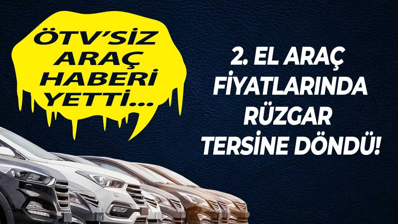 İkinci elde ÖTV etkisi daha karar çıkmadan hissedildi! ÖTV'siz araç satışı için açıklama yetti, sıfırından önce 2.el araç fiyatları düştü 1