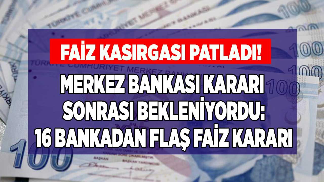 Bankalarda faiz kasırgası patladı! Bankaların ihtiyaç, taşıt ve konut kredi faiz oranlarında 16 bankadan son dakika duyurusu yapıldı 1