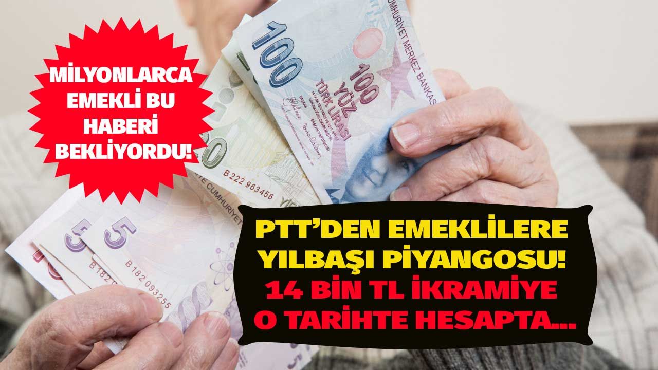 PTT'den emeklilere büyük yılbaşı piyangosu! PTT promosyon müjdesi 14.000 bin liraya çıktı o tarihte geliyor 1