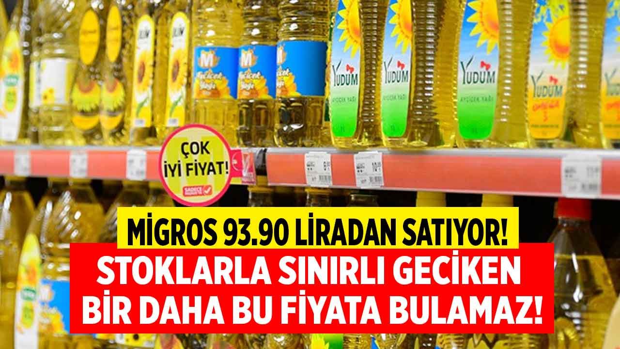 Stoklarla sınırlı geciken bir daha bu fiyata bulamaz Migros ayçiçek yağı 93.90 liraya düştü 1