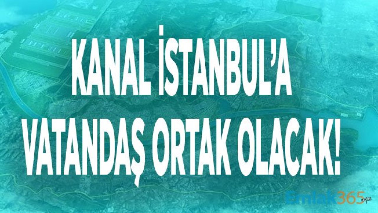 Kanun Değişiyor! İsteyen Vatandaşlar Türkiye'nin Mega Projeleri İçin Fon Alarak Ortak Olabilecek!