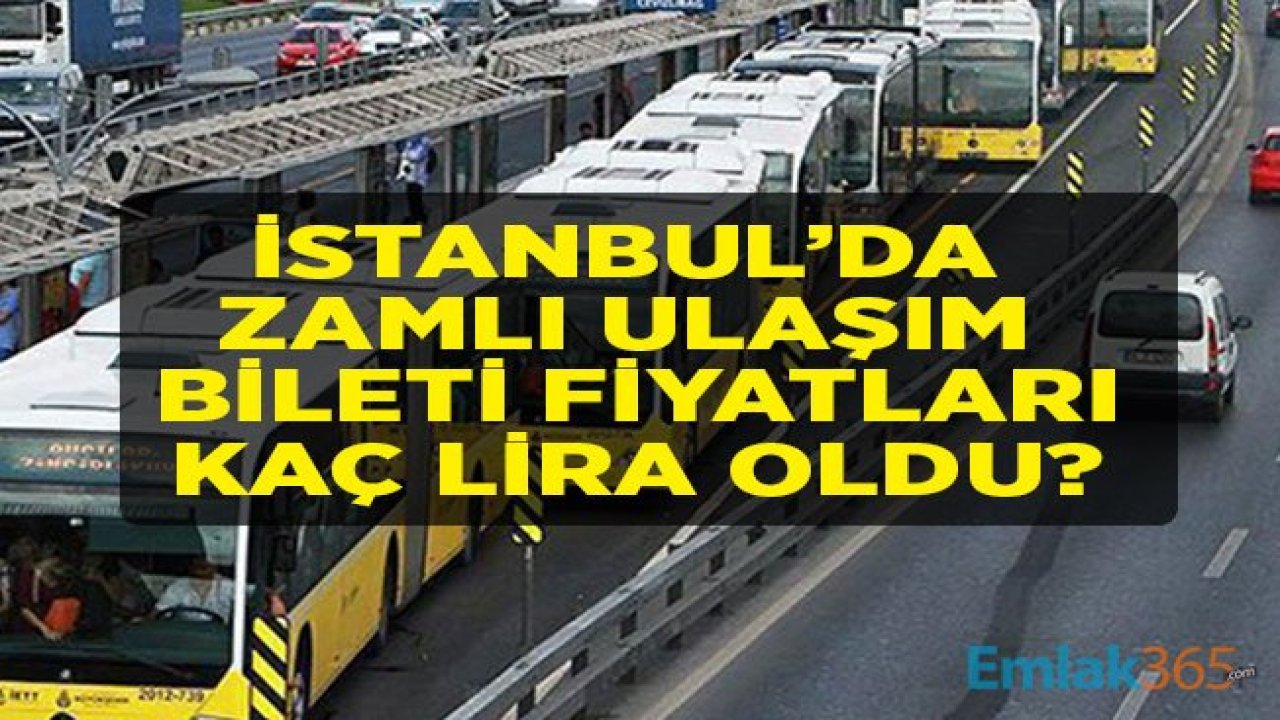 İstanbul'da Zamlı Bilet Fiyatları Kaç Lira Oldu? Tam ve Öğrenci Mavi Kart İle Elektronik Bilet Fiyatlarının Listesi