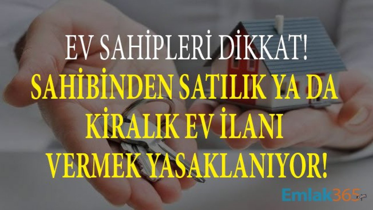 Sahibinden Satılık ve Kiralık Ev İlanları Tarih Oluyor! Taşınmaz Ticaret Yetki Belgesi Olmayan Satılık ve Kiralık Konut, İşyeri İlanı Veremeyecek!