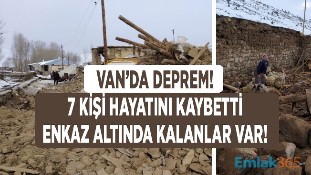 Son Dakika! İran Merkezli Van Depremi: 7 Kişi Hayatını Kaybetti