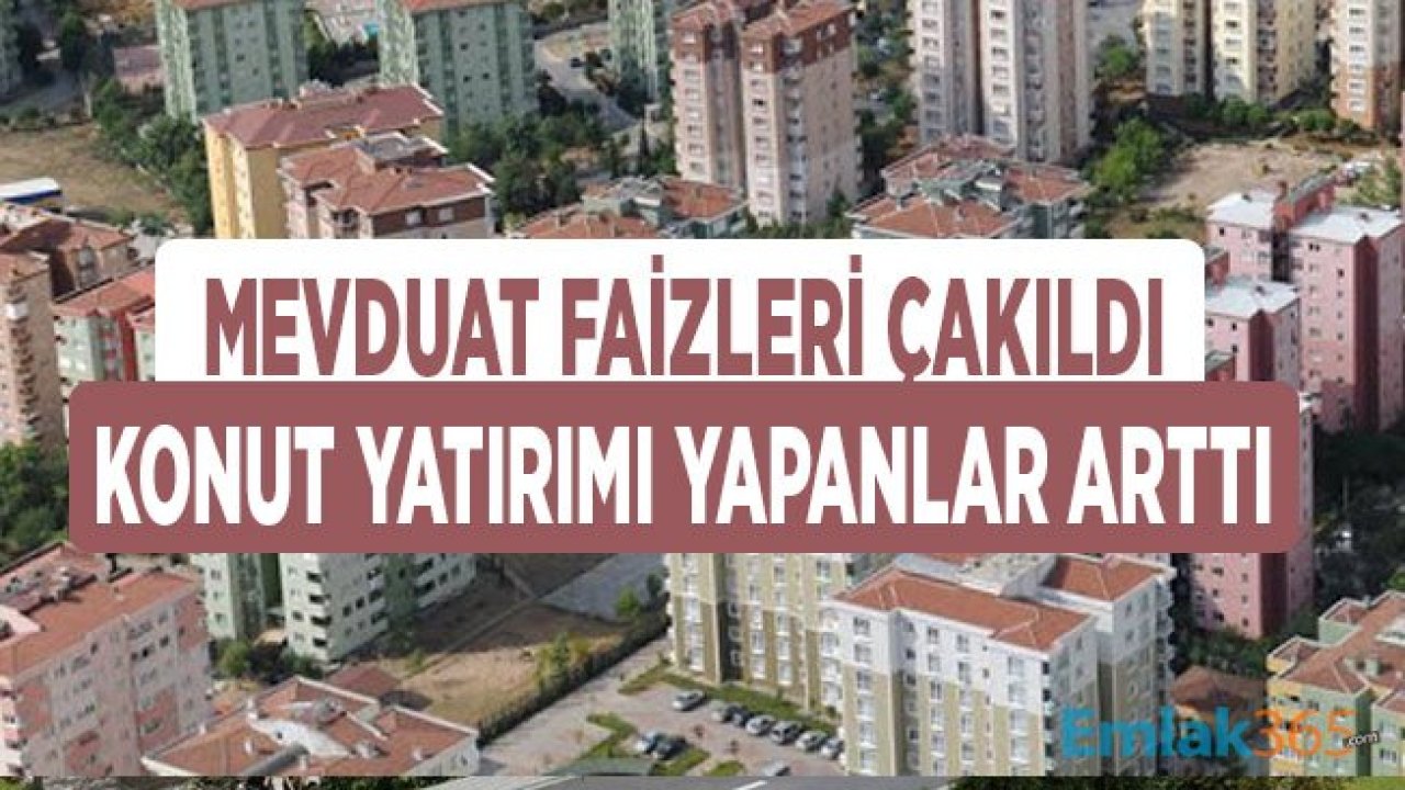 32 Günlük Mevduat Getirisi Düştü, Konut Yatırımı Yapanların Sayısı Yükseldi!