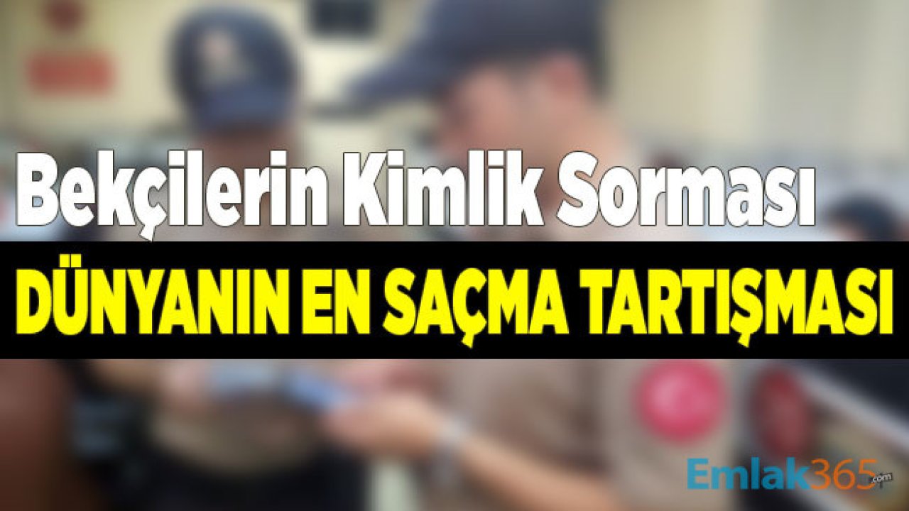 İçişleri Bakanı Süleyman Soylu: Bekçilerin Kimlik Sorma Tartışması Dünyanın En Saçma Tartışması