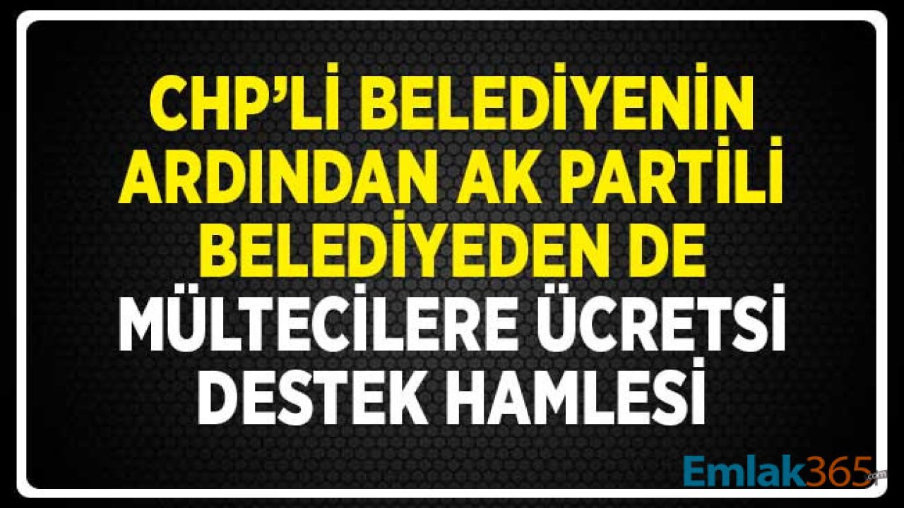 CHP'li Belediyenin Ardından AK Partili Belediyeden de Mültecilere Ücretsiz Otobüs