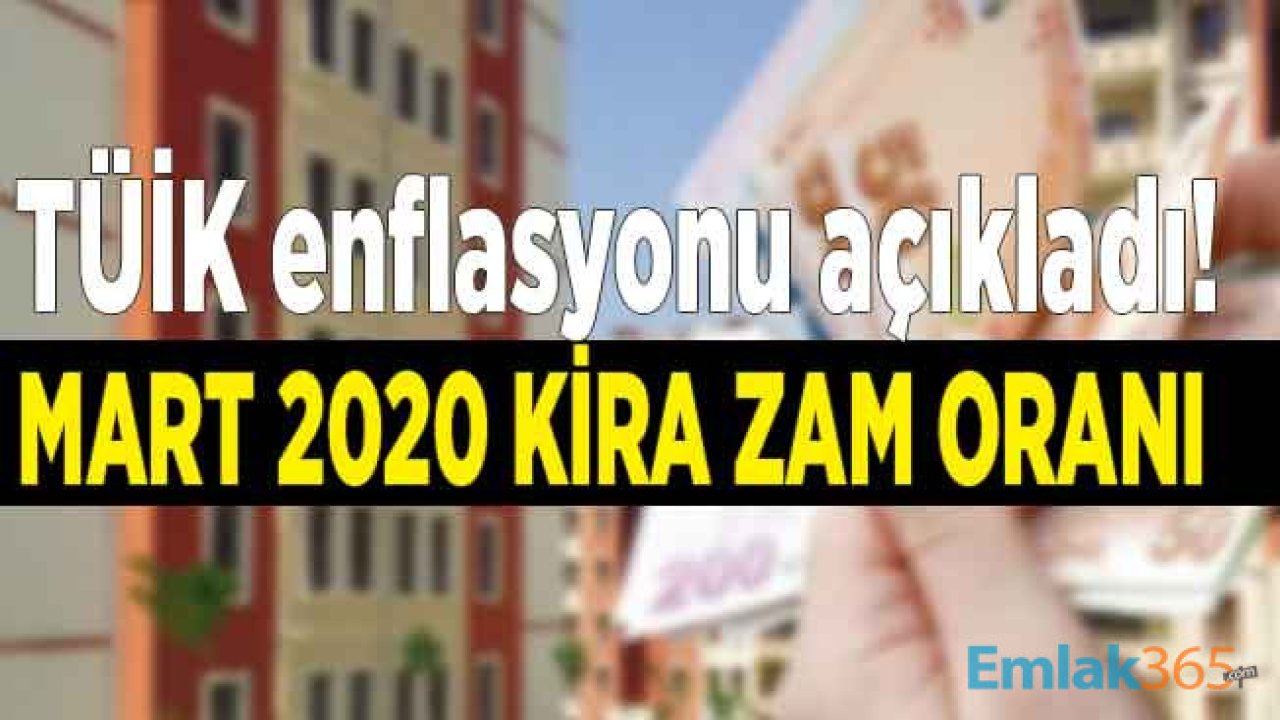 SON DAKİKA: TÜİK TEFE TÜFE Şubat Ayı Enflasyonu ve Mart Kira Artış Oranı Açıklandı! Mart Ayı Kira Artışı 2020 Hesaplama