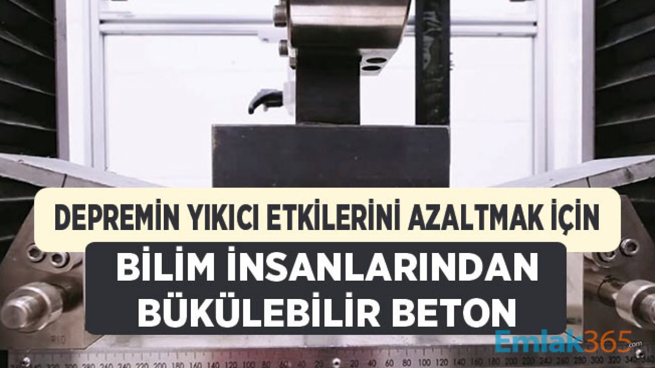 Bilim İnsanları Depremin Yıkıcı Etkilerini Azaltmak için Bükülebilir Beton Üretti