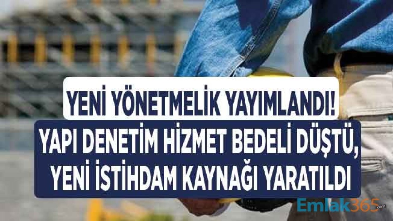 Yapı Denetimi Uygulama Yönetmeliğinde Değişiklik Yapılmasına Dair Yönetmelik Resmi Gazete İle Yayımlandı!