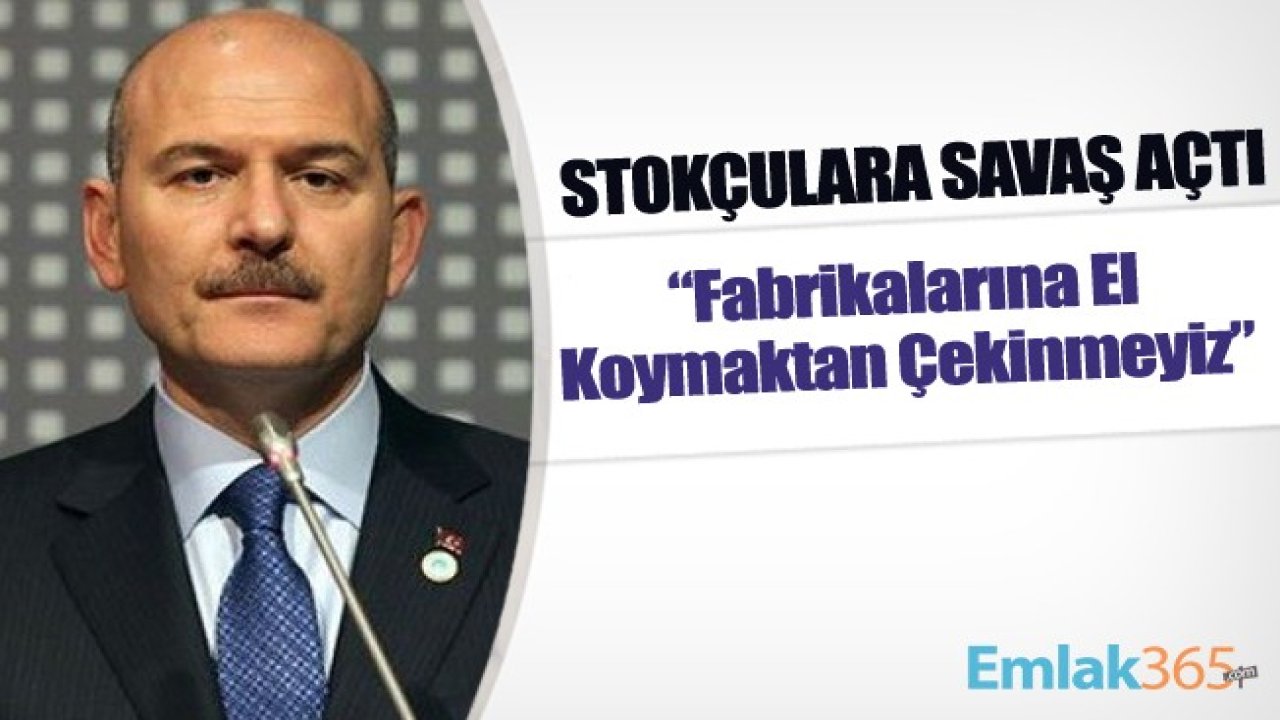 İçişleri Bakanı Süleyman Soylu Maske Stoğu Yapan Firmalara Savaş Açtı: "Gerekirse Fabrikalarına El Koymaktan Çekinmeyiz"