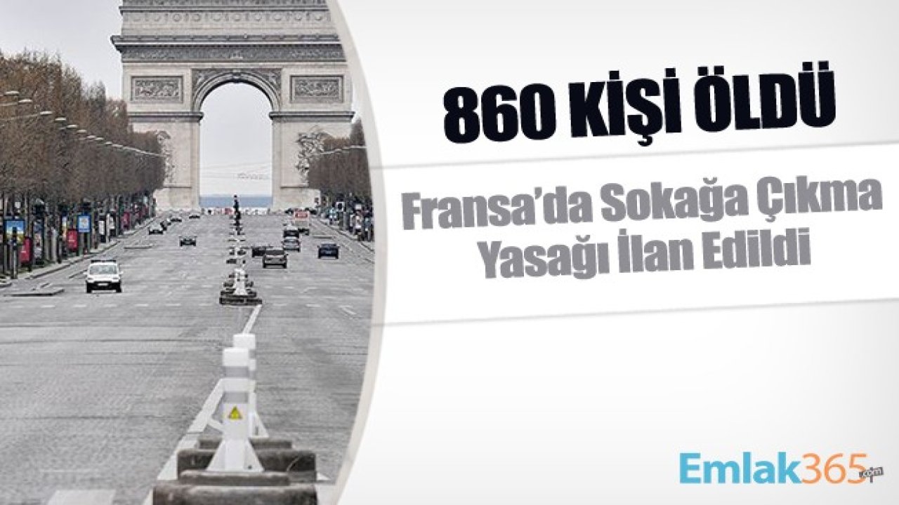 Fransa'da 860 Kişi Öldü Sokağa Çıkma Yasağı İlan Edildi