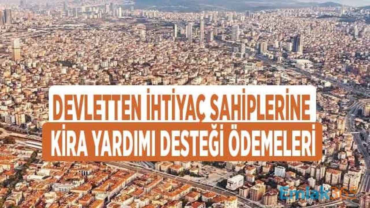 Devletin İhtiyaç Sahipleri ve Alt Gelir Grubu Vatandaşlar İçin Yapmış Olduğu Kira Desteği Yardımları 2020