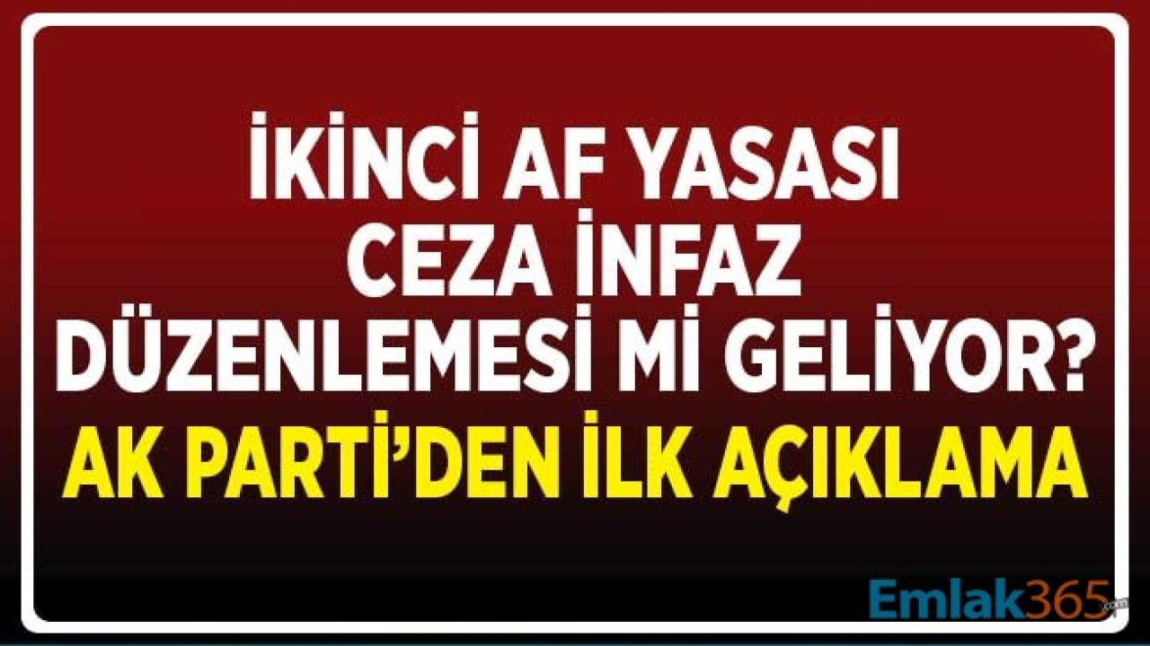 2. İnfaz Düzenlemesi Mi Geliyor? AK Parti'den İlk Açıklama Geldi