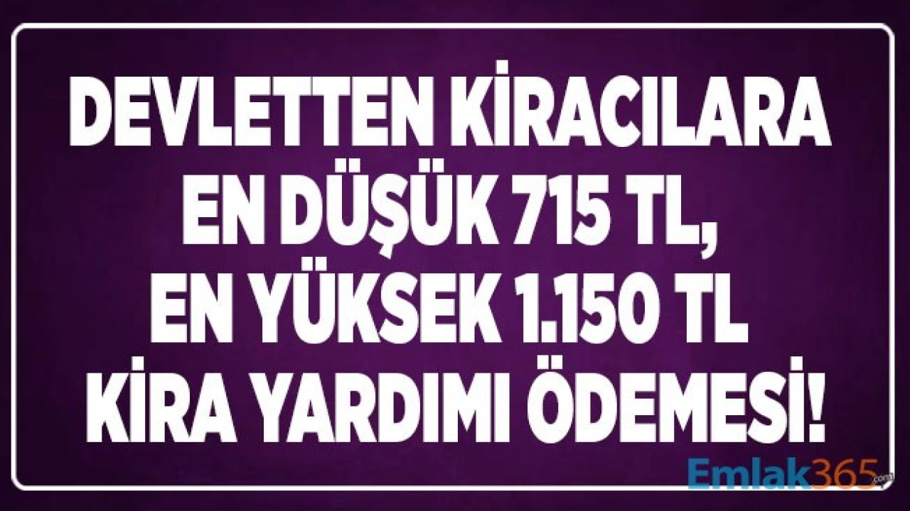 Devletten Kira Yardımı Alacaklara Mayıs Ayı Zammı! Kentsel Dönüşüm Kira Desteği 2020 Yılında Kaç TL Olacak?