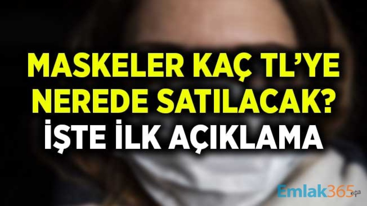 Maskelerin Yeniden Satışına Dair İlk Bilgi! Ne Kadar Olacak ve Nerelerde Satılacak?