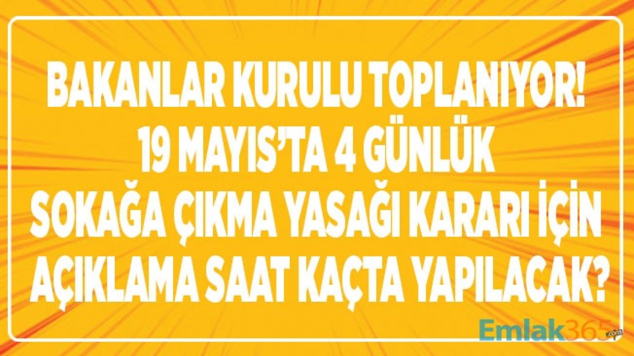 Kabine Toplantısında Ne Konuşulacak, Toplantı ve Cumhurbaşkanı Erdoğan 11 Mayıs Ulusa Sesleniş Konuşması Saat Kaçta?