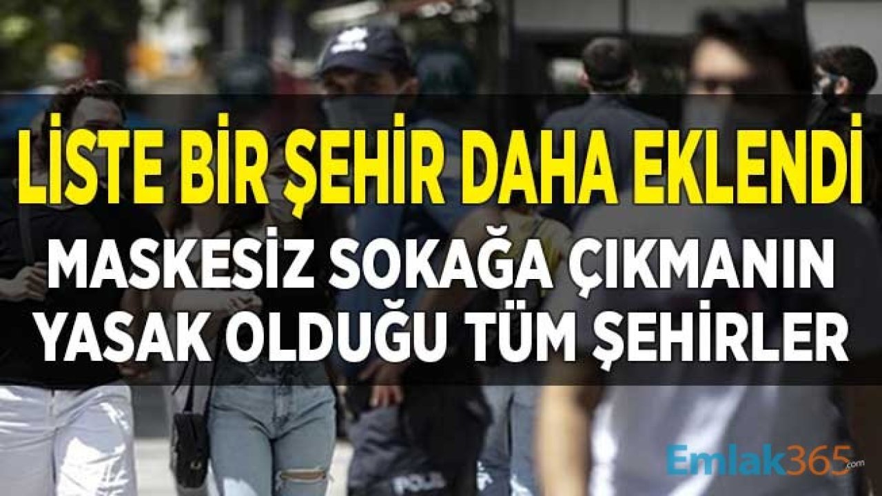 Listeye Bir Şehir Daha Eklendi! Bu Şehirlerde Yaşıyorsanız Ceza Yememek için Maske Takmak Zorundasınız