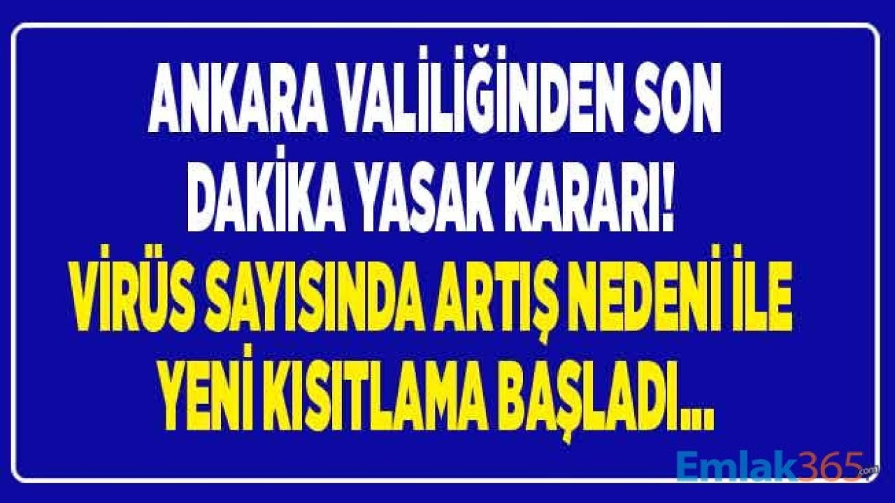 Ankara Valiliği Son Dakika Açıklaması: 15 Gün Boyunca Tüm Şehir İçin Yeni Yasak ve Kısıtlama Kararı Açıklandı!