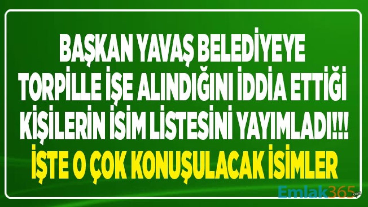 Ankara Büyükşehir Belediye Başkanı Mansur Yavaş Torpil İddiası: İşte Torpille İşe Alındığı İddia Edilen Kişilerin İsim Listesi