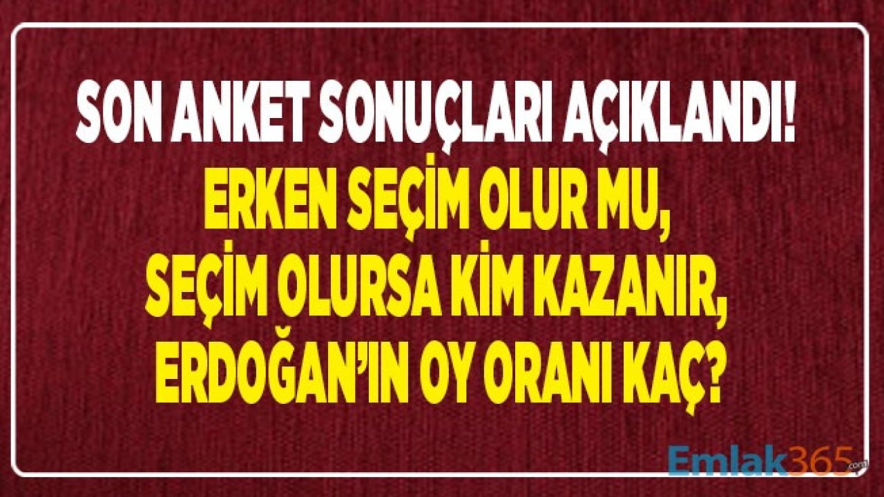 Avrasya Araştırma Son Anket Sonuçlarını Açıkladı! Erken Seçim Olur Mu, Olursa Kim, Hangi Parti Kazanır?