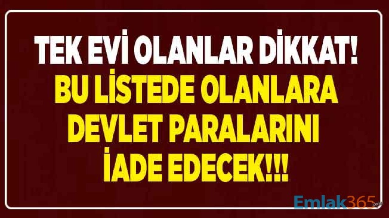 Tek Evi Olanlar Dikkat! Emekli, Ev Hanımı, İşsizseniz Devlete Ödediğiniz Emlak Vergisi Muafiyeti Hakkı İle 5 Senelik Paranızı Geri İade Alabilirsiniz