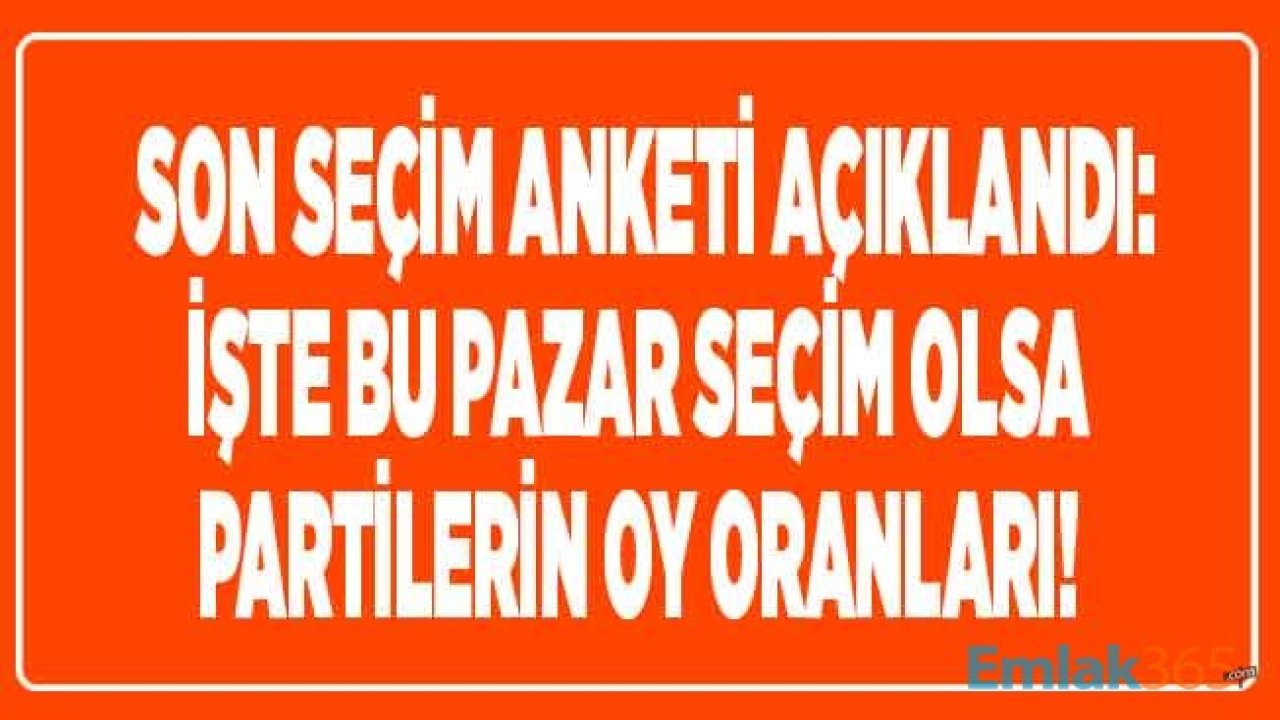 ORC Son Seçim Anketi Ağustos 2020: Bugün Seçim Olsa Kim Kazanır? AK Parti, CHP, MHP, İYİ Parti Oy Oranları