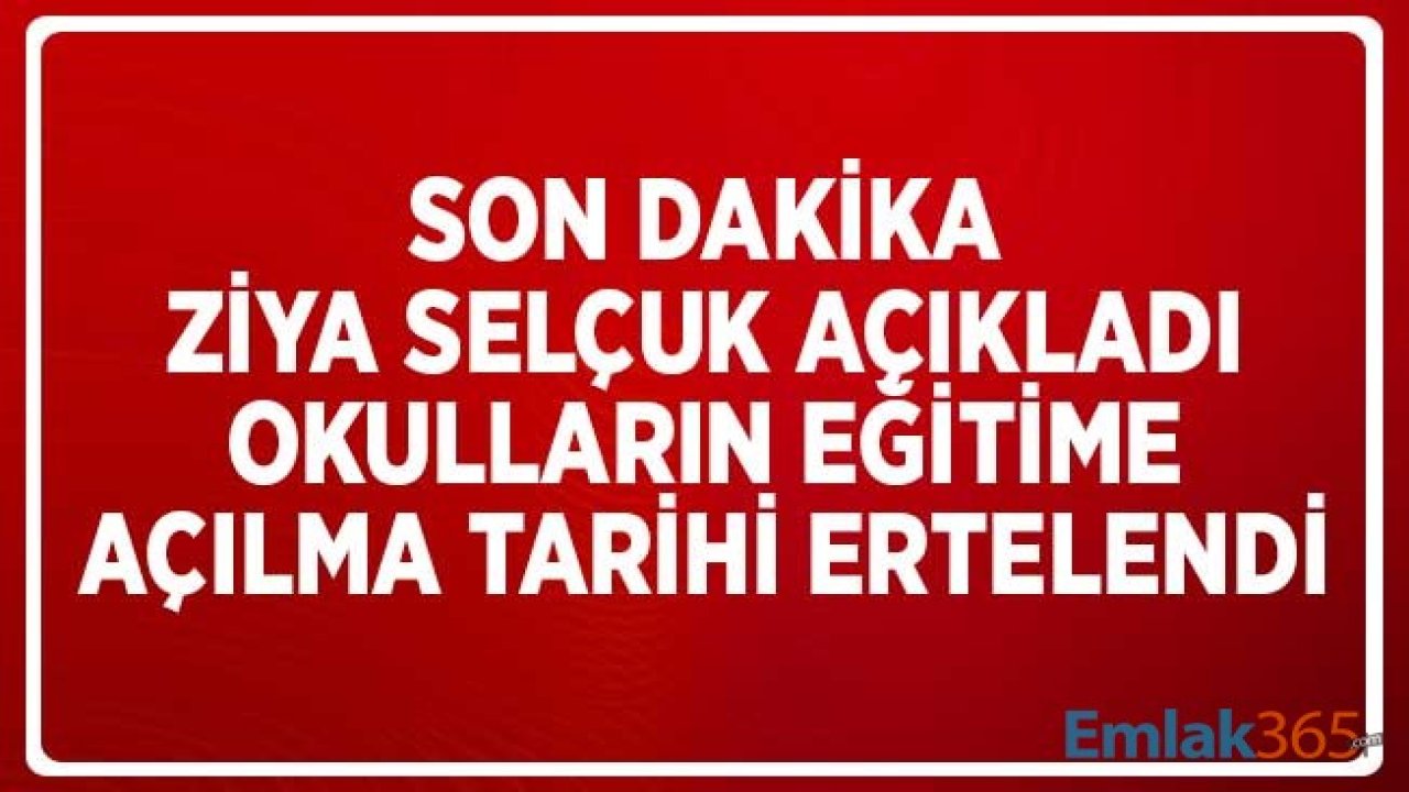 Son Dakika... Ziya Selçuk Duyurdu! Yüz Yüze Eğitimle Okulların Açılma Tarihi Ertelendi