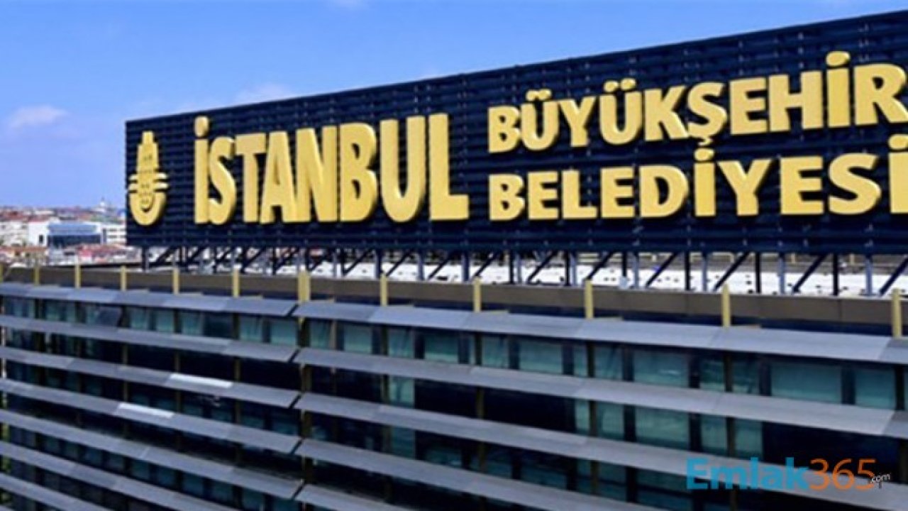 İstanbul Büyükşehir Belediyesi'nden Konut İmarlı Arsa, Boş Daire ve Dükkan Satışı Duyurusu!