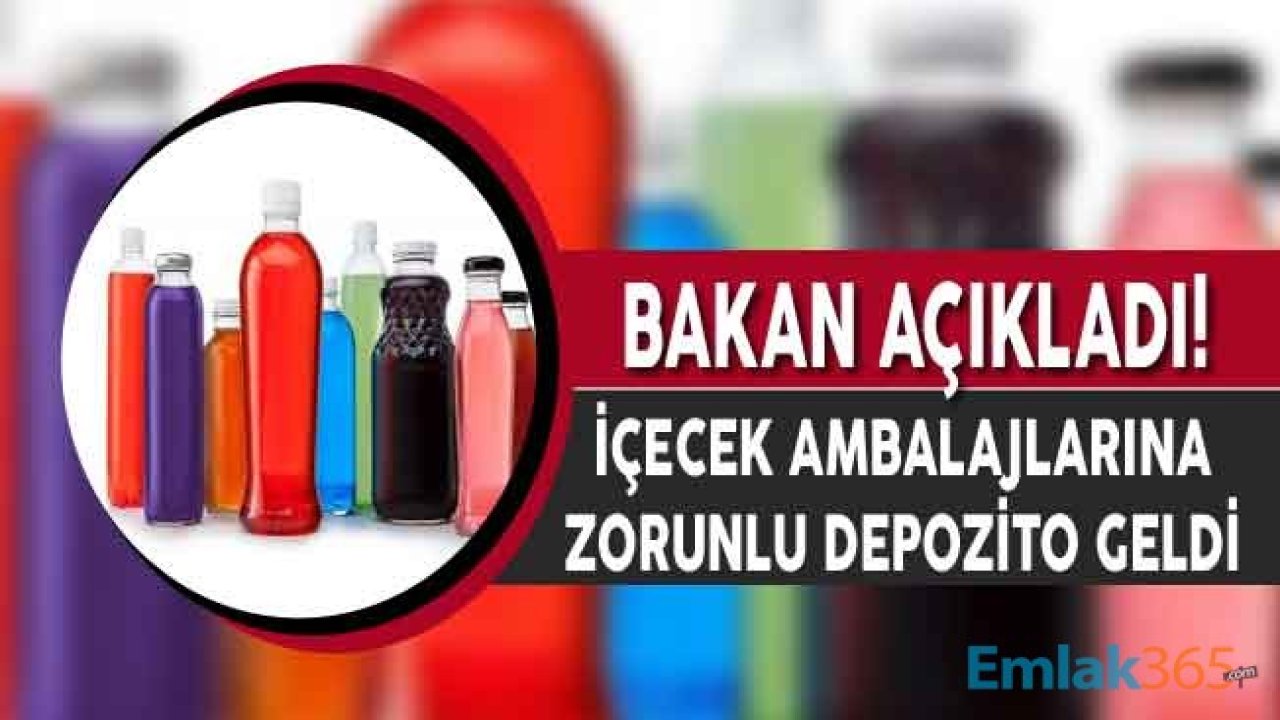 Çevre Bakanı Kurum Açıkladı: İçecek Ambalajlarına Zorunlu Depozito Geldi