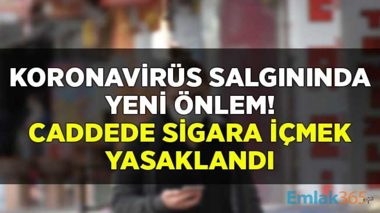 Koronavirüs Salgınında Yeni Önlem! Altınordu'da Caddede Sigara İçmek Yasaklandı