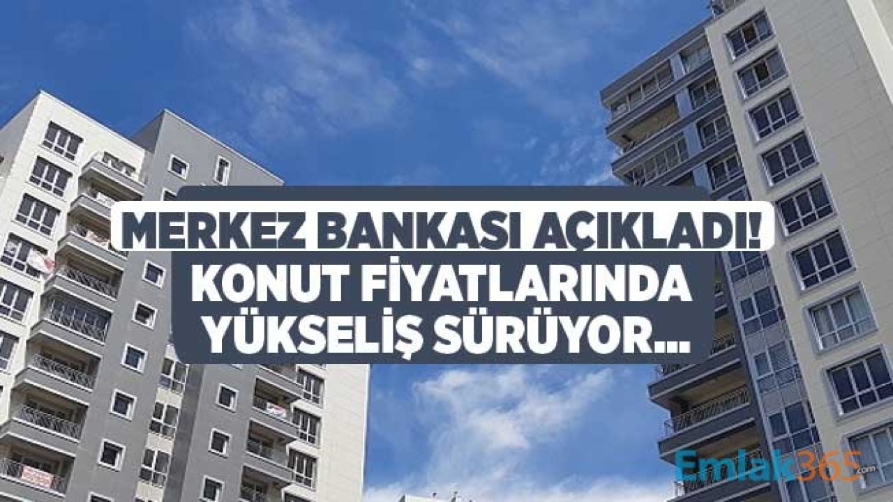 Merkez Bankası Açıkladı: Hedonik Konut Fiyat Endeksi Temmuz Ayında Yükseldi!