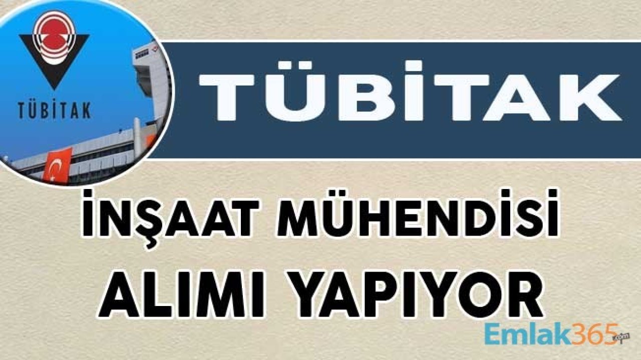 TÜBİTAK Personel Alım İlanı Resmi Gazete İle Yayımlandı: İnşaat Mühendisi İş İlanları Arayanlar Dikkat!