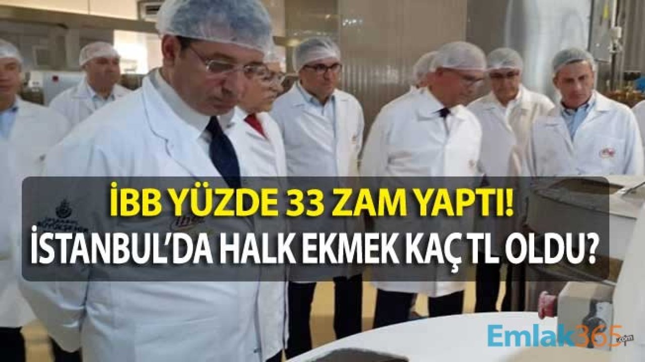 İBB Açıkladı: Halk Ekmek Yüzde 33 Zamlandı! İşte İstanbul'da Yeni Zamlı Halk Ekmek Fiyat Listesi