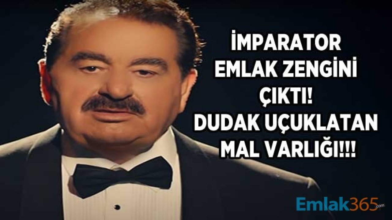 İbo Show Programı İle Ekranlara Geri Dönem İbrahim Tatlıses Emlak Kralı Çıktı! İşte İmparatorun Çok Konuşulacak Mal Varlığı