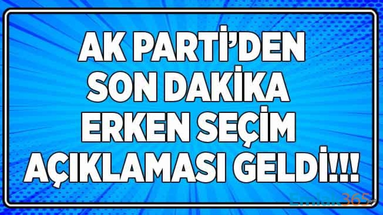 AK Parti Genel Başkanvekili Numan Kurtulmuş'tan Son Dakika Erken Seçim Açıklaması Geldi