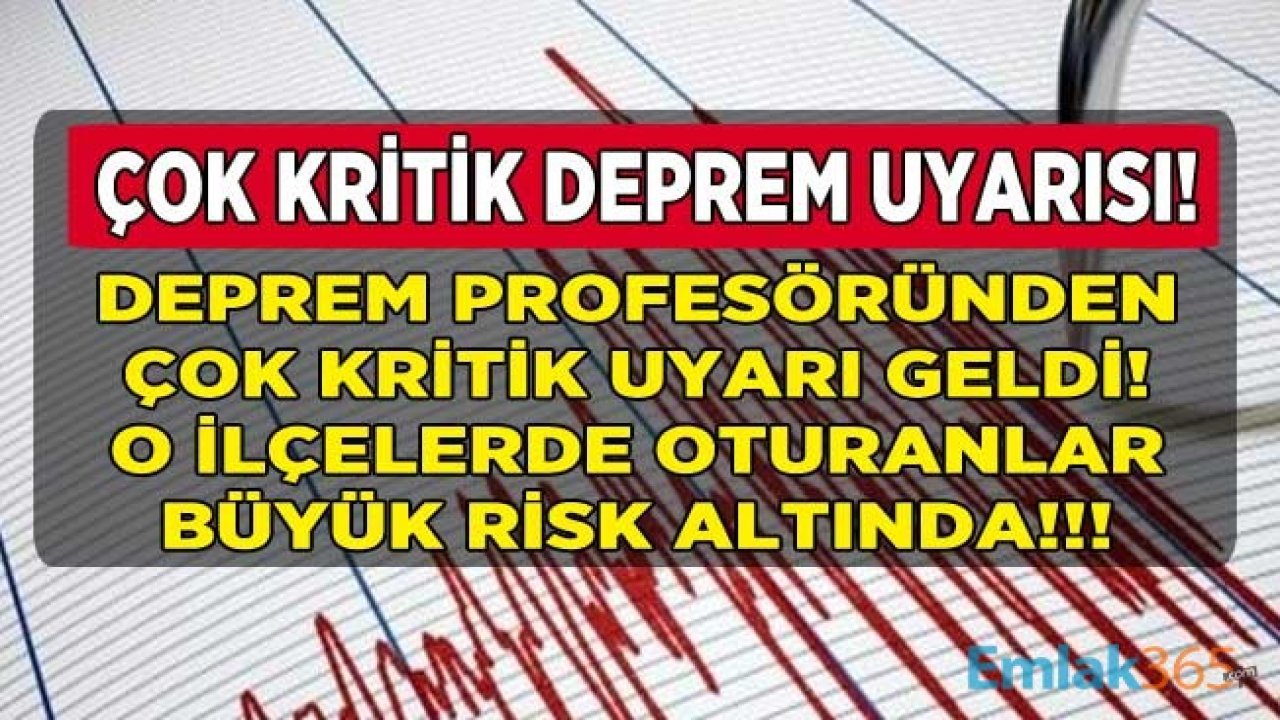 Deprem Profesörü Naci Görür'den Çürük Zemin Uyarısı! Deprem 7 Şiddetinde Olacak, En Çok Bu İlçeler Zarar Görecek