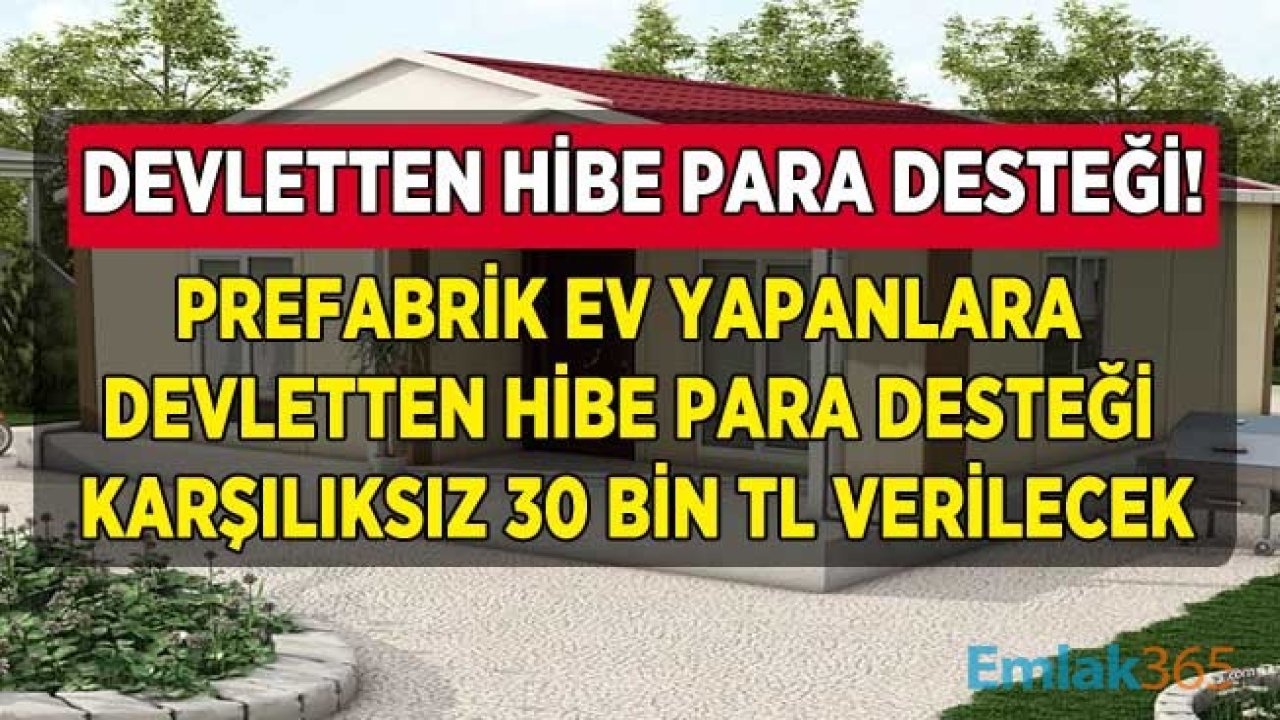 Sosyal Yardımlaşma Vakfından Prefabrik Ev Yardımı! Devletin Prefabrik Ev Desteği Başvurusu Şartları Neler?