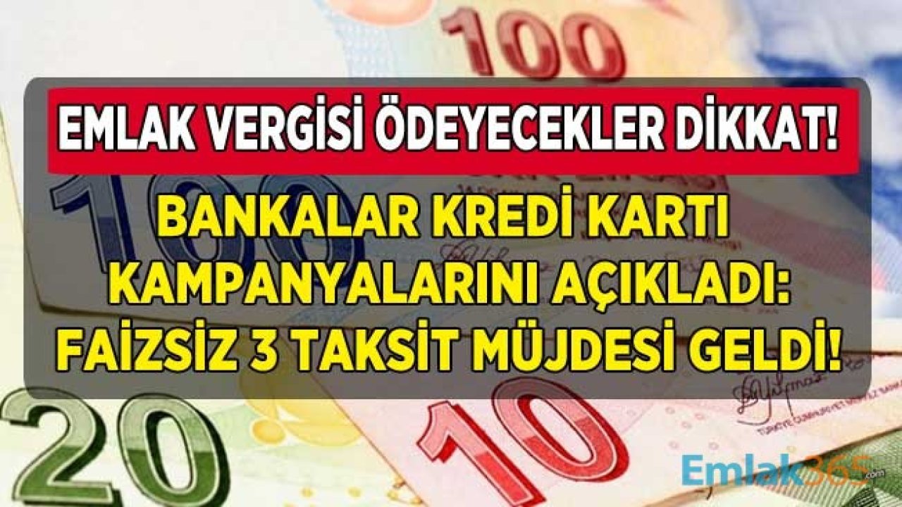 2. Taksit Ödeme Dönemi Başladı! Emlak Vergisi Taksit Yapan Bankalar ve Kredi Kartları 2020 Açıklandı