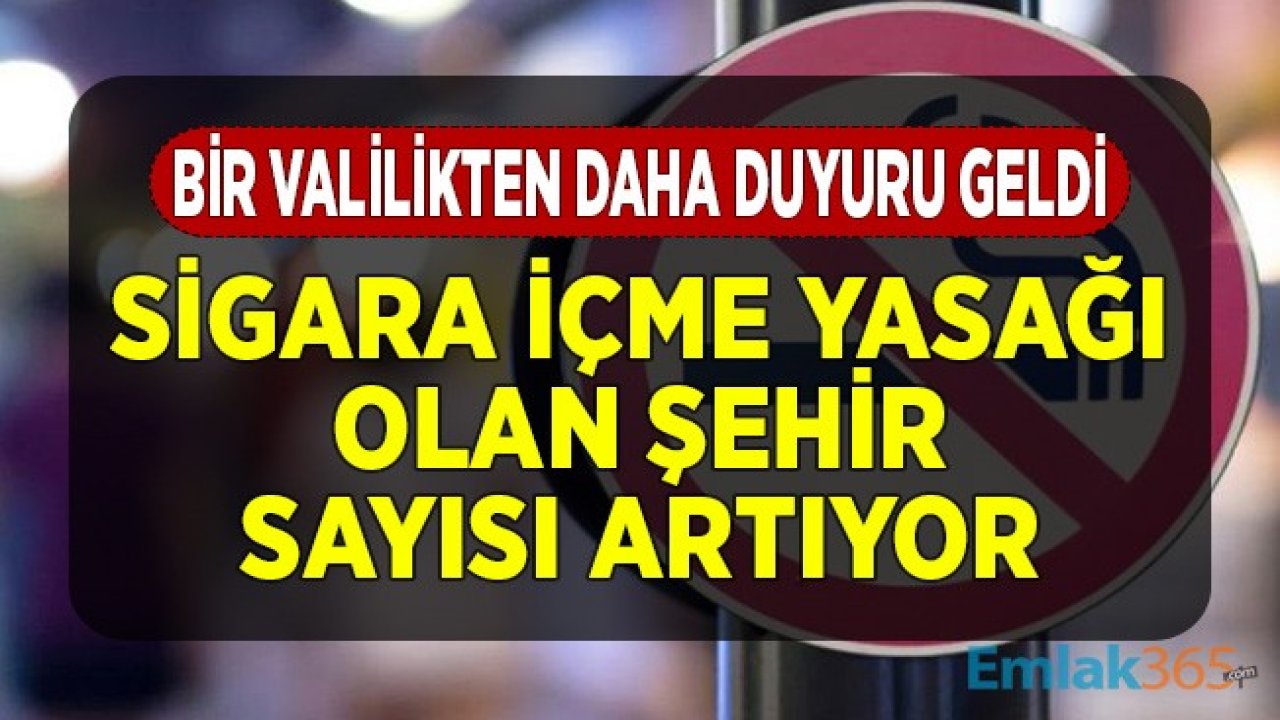 Bir Valilikten Daha Duyuru Geldi! Sokakta Sigara İçme Yasağı Olan Şehirlerin Sayısı Artıyor