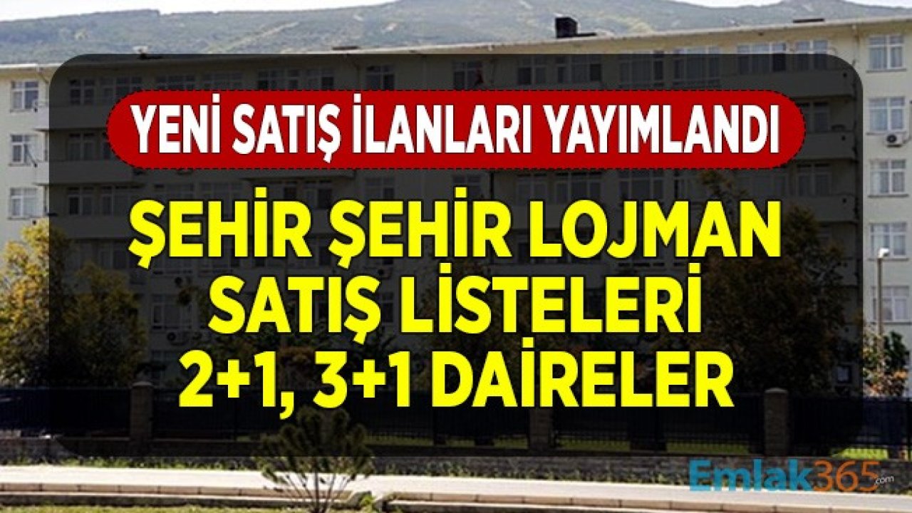 Şehir Şehir Lojman Satış İlanları: İl Milli Emlak Müdürlükleri, Belediyeler, Kurumlar