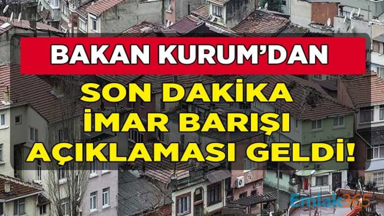 Çevre ve Şehircilik Bakanı Murat Kurum'dan Son Dakika İmar Barışı Başvurusu Açıklaması!