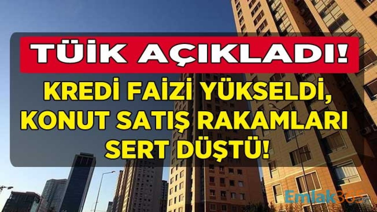 TÜİK Konut Satış İstatistikleri Ekim 2020 Raporu Yayımlandı! Yükselen Konut Kredisi Faiz Oranları Satışları Nasıl Etkiledi?