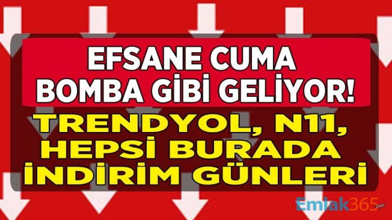 Black Friday Efsane Cuma İndirimi 2020 Ne Zaman? Trendyol, Hepsiburada, Gitti Gidiyor, N11 Süper İndirim Günleri