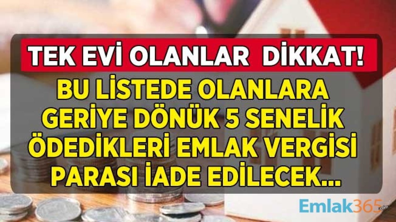 Tek Evi Olanlara Emlak Vergisi Para İadesi Müjdesi Geldi! KDK Emsal Karar Açıkladı, Bu Listede Yer Alanlara Geriye Dönük 5 Senelik Para İadesi Yapılacak