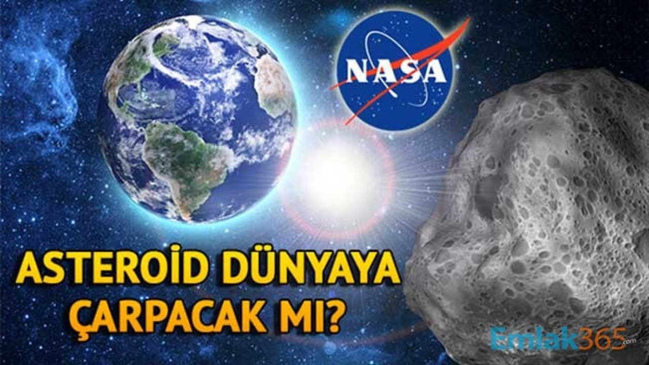 NASA'dan açıklama geldi: Dev göktaşı dünyaya yaklaşıyor! İşte merak edilen tarih